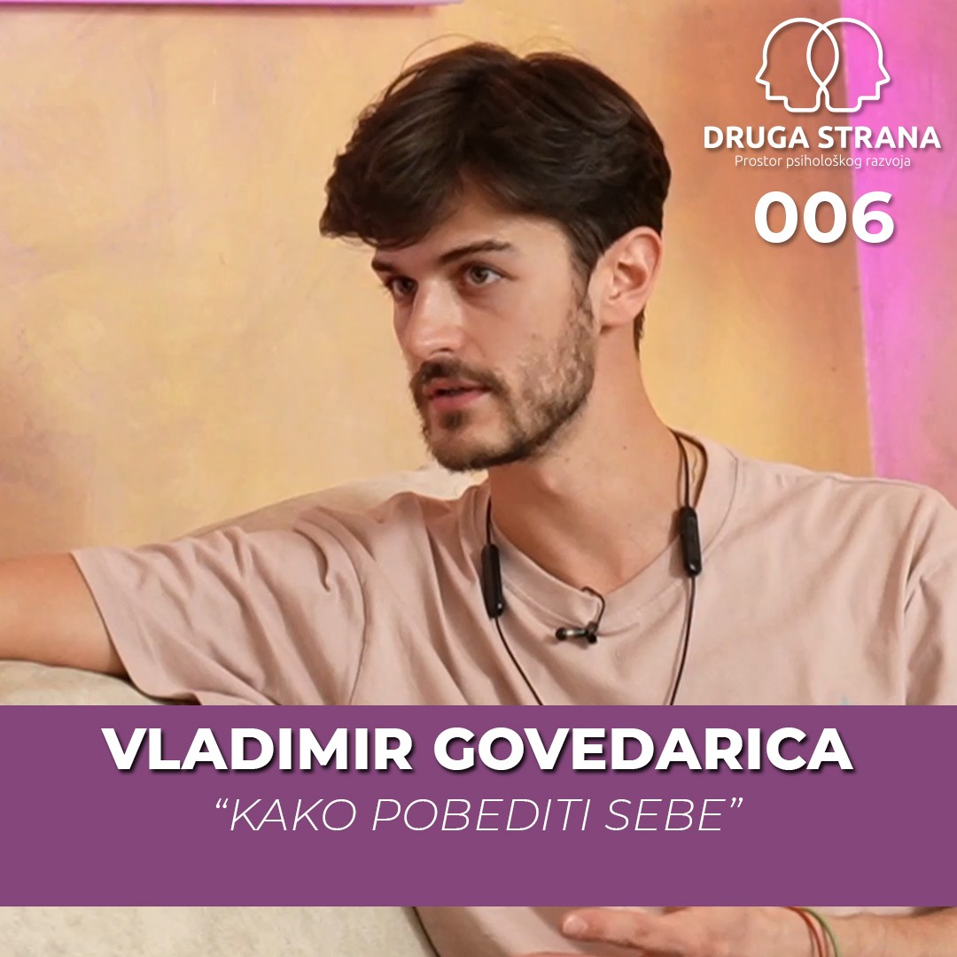 Kako pobediti sebe? Vladimir Govedarica učesnik Survivor Srbija 2022 Podcast Druga Strana 006