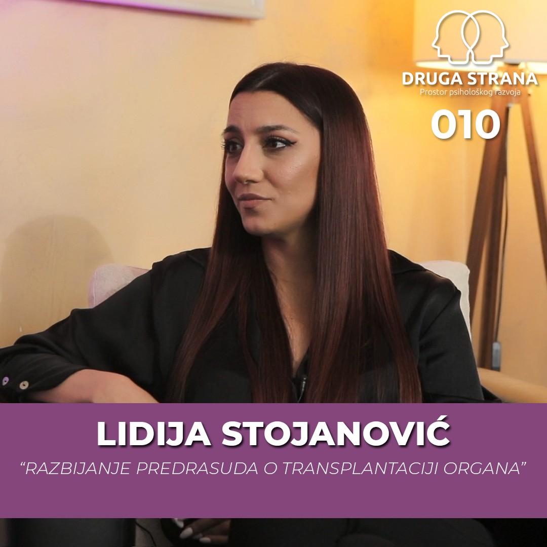 Razbijanje predrasuda o transplataciji organa | Lidija Stojanović | Podcast Druga Strana 010