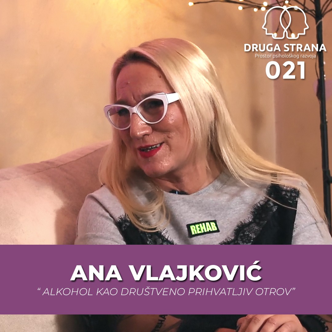 Psiholog Ana Vlajković: Alkohol kao društveno prihvatljiv “otrov” | Druga Strana Podcast 021